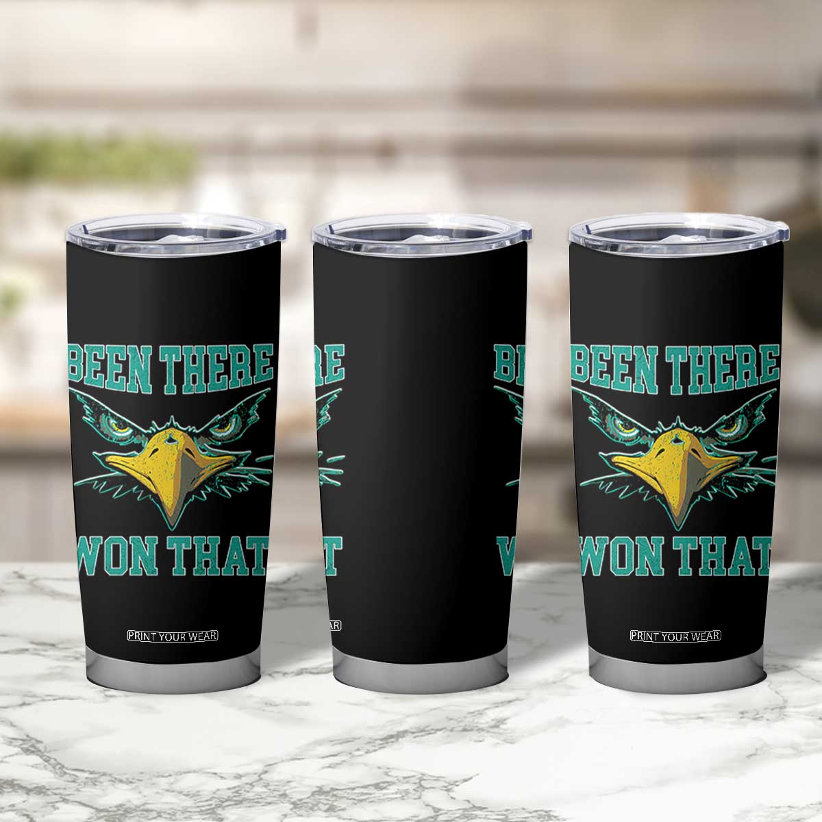 Been There Won That Tumbler Cup Fierce Eagle Eyes TS02 Print Your Wear