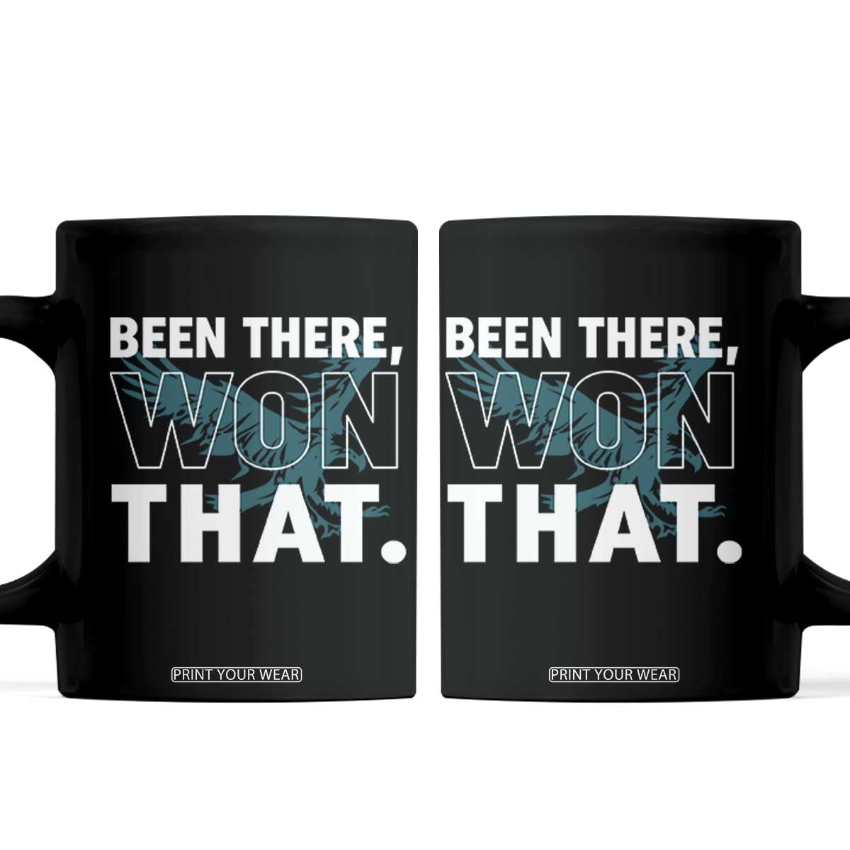 Been There Won That Coffee Mug Game Day Champions Sport Fans TS02 Black Print Your Wear