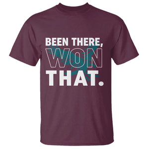 Been There Won That T Shirt Game Day Champions Sport Fans TS02 Maroon Print Your Wear