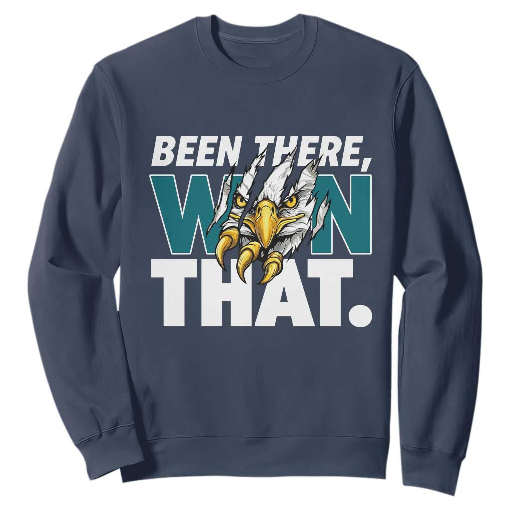 Been There Won That Fierce Eagle Sweatshirt Game Day Champions Sport Fans TS02 Navy Print Your Wear