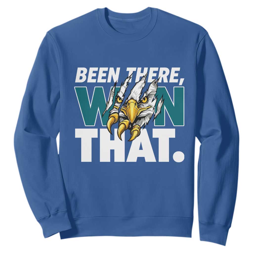 Been There Won That Fierce Eagle Sweatshirt Game Day Champions Sport Fans TS02 Royal Blue Print Your Wear