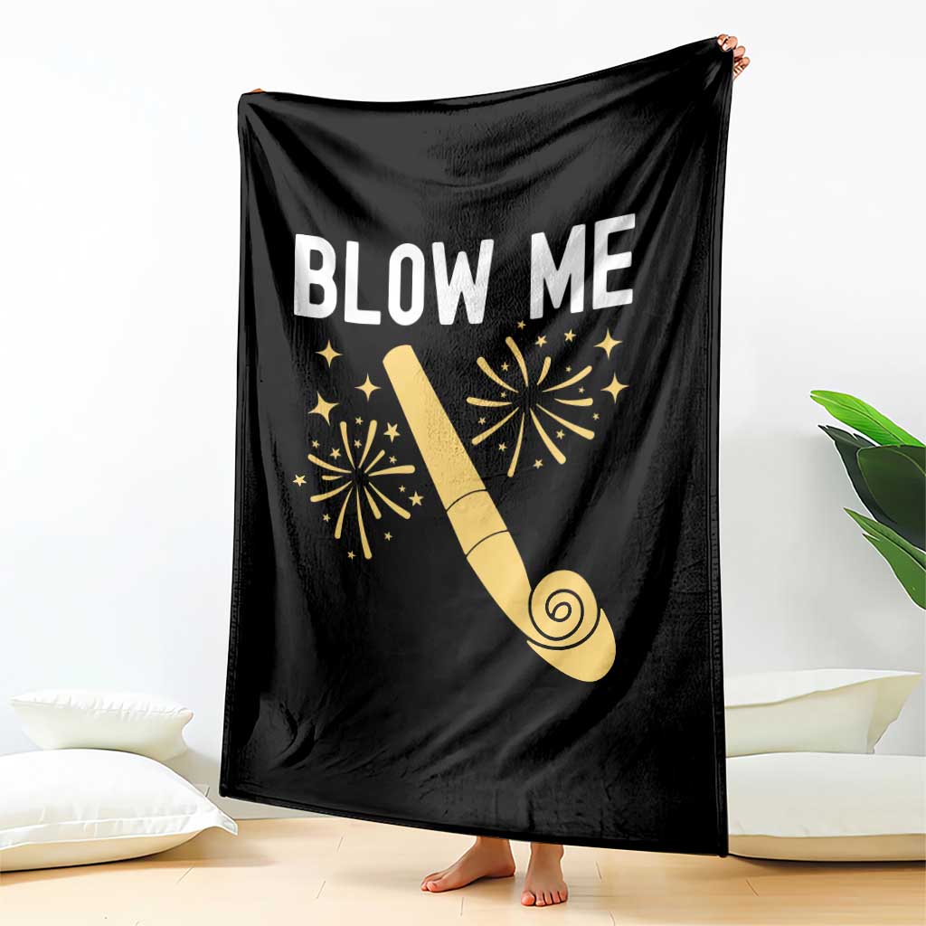 Funny Offensive Blow Me Throw Blanket Adult Humor Party Celebration TS02 Print Your Wear