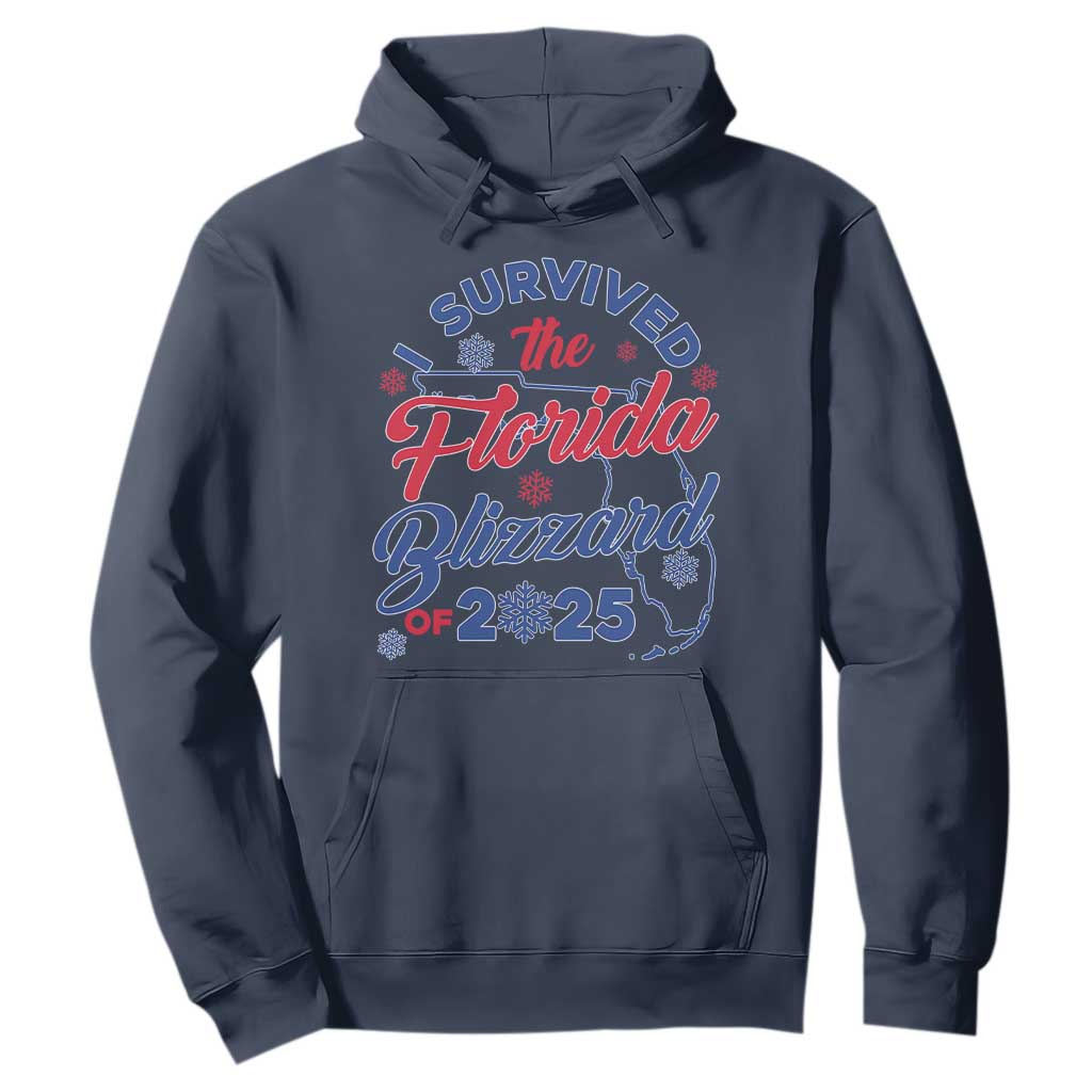 I Survived The Florida Blizzard Of 2025 Hoodie TS02 Navy Print Your Wear