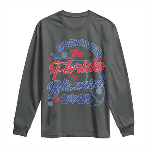 I Survived The Florida Blizzard Of 2025 Long Sleeve Shirt TS02 Dark Heather Print Your Wear