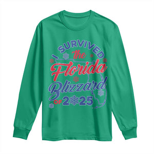 I Survived The Florida Blizzard Of 2025 Long Sleeve Shirt TS02 Irish Green Print Your Wear