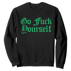Fanone Officer Go F Yourself Sweatshirt Edgy Rebellious Attitude TS02 Black Print Your Wear