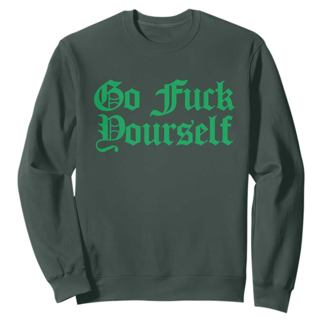 Fanone Officer Go F Yourself Sweatshirt Edgy Rebellious Attitude TS02 Dark Forest Green Print Your Wear
