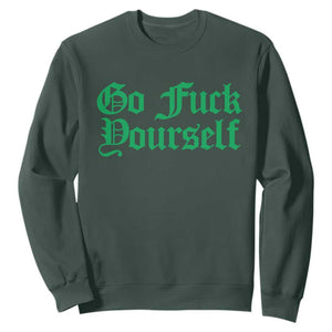 Fanone Officer Go F Yourself Sweatshirt Edgy Rebellious Attitude TS02 Dark Forest Green Print Your Wear