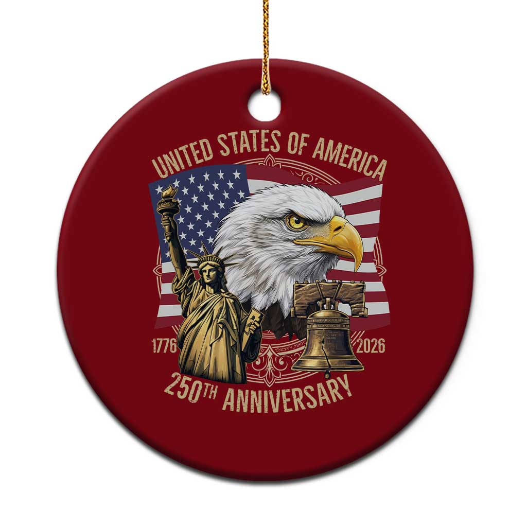 USA 250th Anniversary 1776 2026 4th of July Ceramic Ornament Patriotic Eagle Liberty Bell Statue of Liberty Graphic TS02 1pc Red Print Your Wear