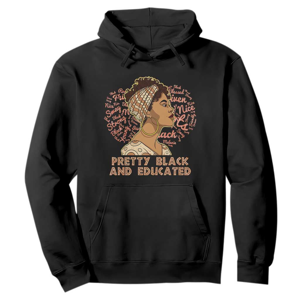 Black History Month Hoodie Pretty Black And Educated African American Pride TS02 Black Printyourwear