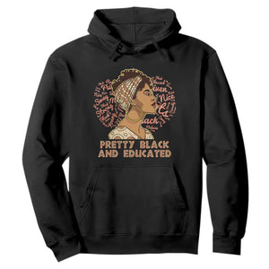 Black History Month Hoodie Pretty Black And Educated African American Pride TS02 Black Printyourwear