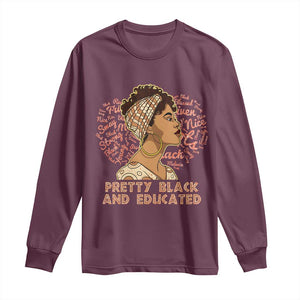 Afro Melanin Woman Long Sleeve Shirt Pretty Black And Educated African American Pride TS02 Maroon Print Your Wear