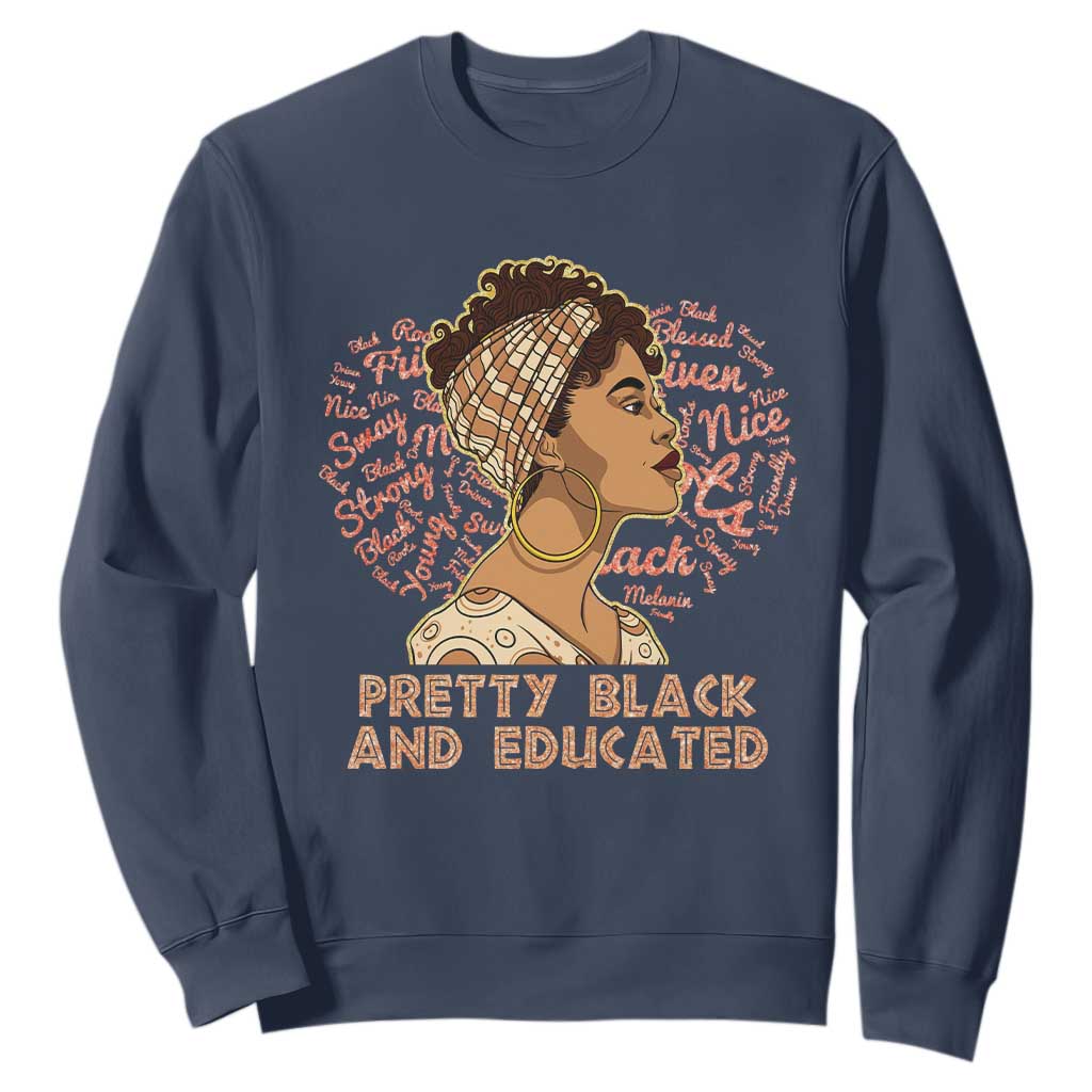 Black History Month Sweatshirt Pretty Black And Educated African American Pride TS02 Navy Printyourwear