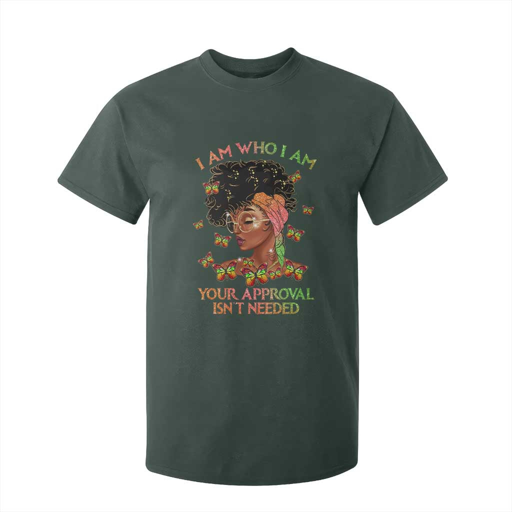 Afro Black Queen T Shirt For Kid I Am Who I Am Your Approval Isn't Needed TS02 Dark Forest Green Print Your Wear