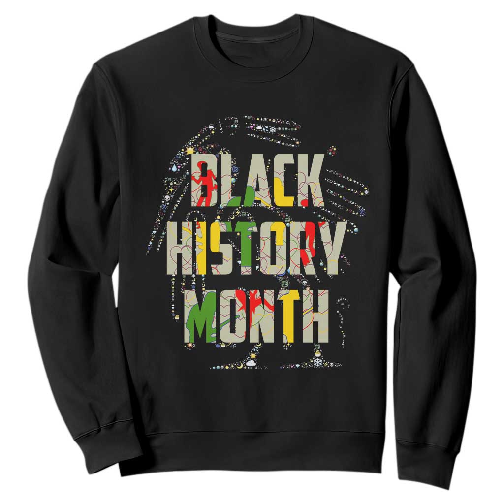 Black History Month Sweatshirt One Month Can't Hold Our History 24 7 365 TS02 Black Printyourwear