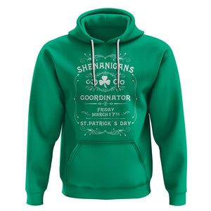 Funny St. Patricks Day Hoodie Shenanigans Coordinator TS02 Irish Green Printyourwear