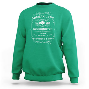 Funny St. Patricks Day Sweatshirt Shenanigans Coordinator TS02 Irish Green Printyourwear