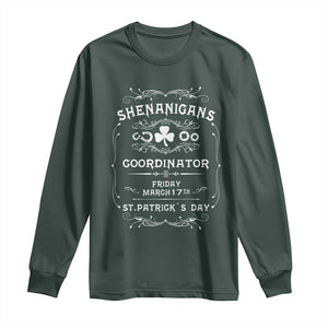 Funny St Patricks Day Long Sleeve Shirt Shenanigans Coordinator TS02 Dark Forest Green Print Your Wear