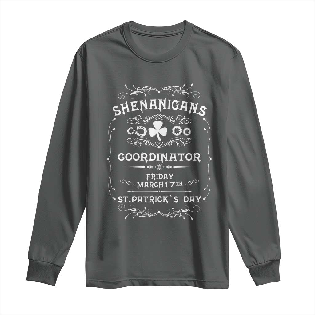 Funny St Patricks Day Long Sleeve Shirt Shenanigans Coordinator TS02 Dark Heather Print Your Wear