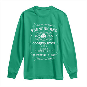 Funny St Patricks Day Long Sleeve Shirt Shenanigans Coordinator TS02 Irish Green Print Your Wear