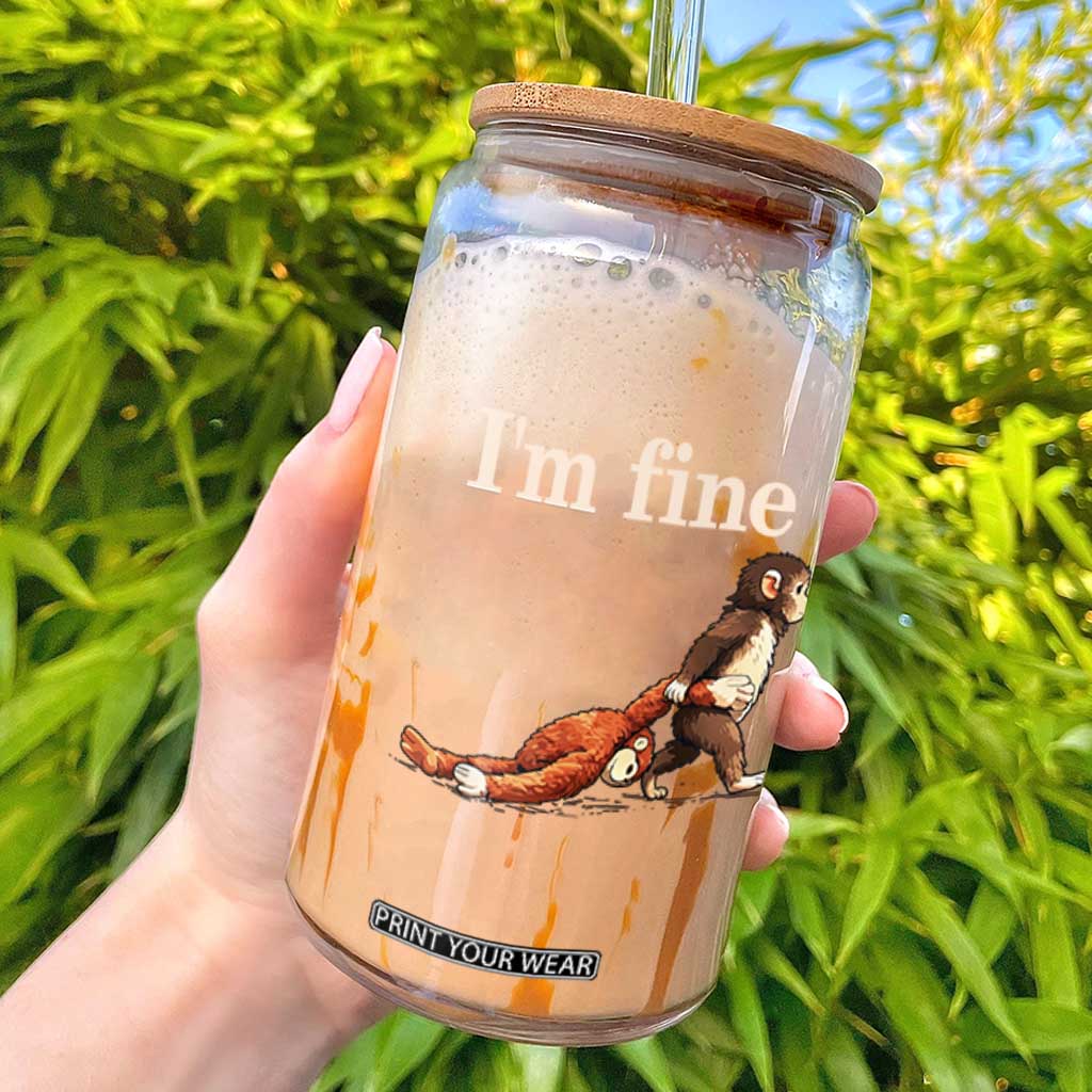 I’m Fine Funny Monkey Meme Glass Can Viral Punch Baby Monkey Relatable Cute Gift TS02 Black Print Your Wear