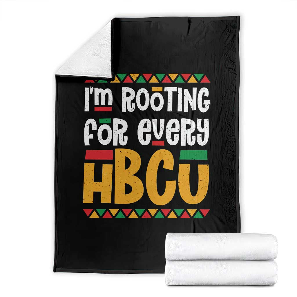 I’m Rooting for Every HBCU Throw Blanket Black Pride Support Alumni Students Culture Lovers TS02 Black Print Your Wear