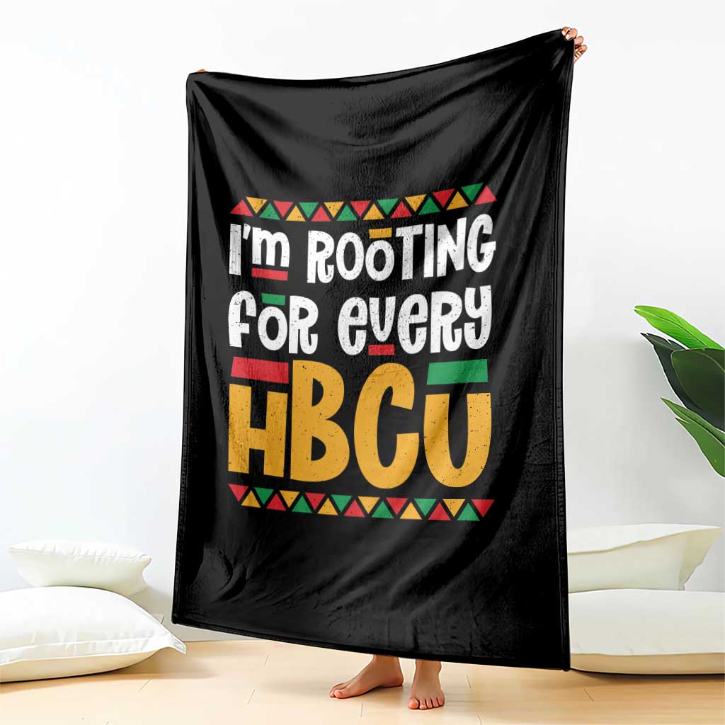 I’m Rooting for Every HBCU Throw Blanket Black Pride Support Alumni Students Culture Lovers TS02 Print Your Wear