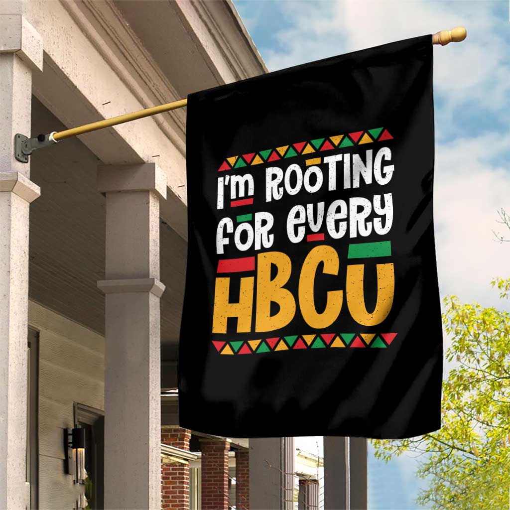 I’m Rooting for Every HBCU Garden Flag Black Pride Support Alumni Students Culture Lovers TS02 Print Your Wear