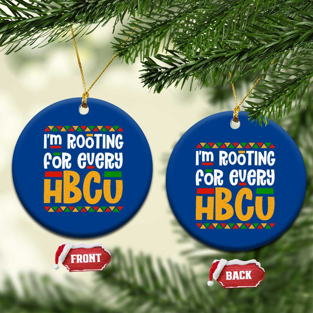 I’m Rooting for Every HBCU Ceramic Ornament Black Pride Support Alumni Students Culture Lovers TS02 1pc Blue Print Your Wear