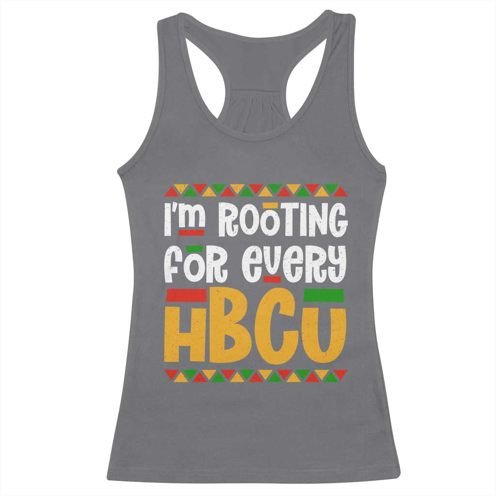 I’m Rooting for Every HBCU Racerback Tank Top Black Pride Support Alumni Students Culture Lovers TS02 Charcoal Print Your Wear