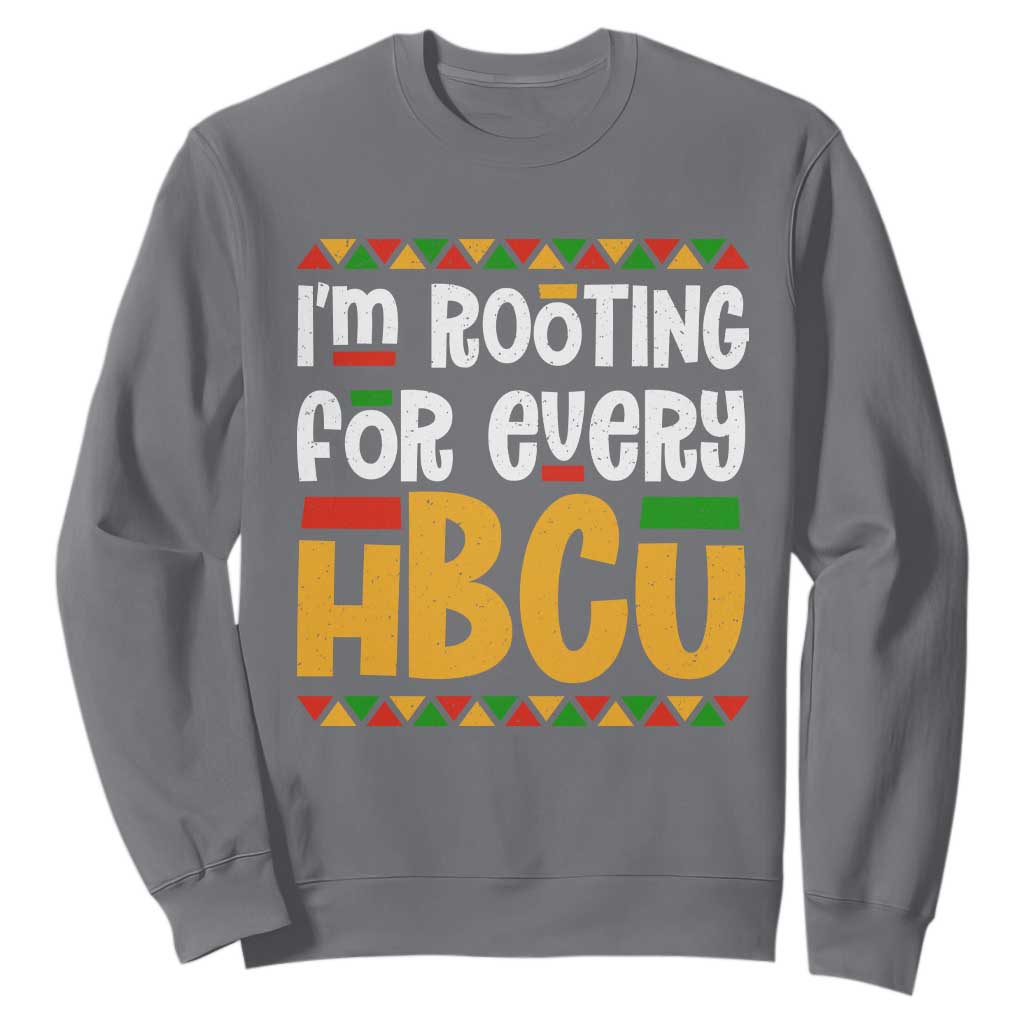 I’m Rooting for Every HBCU Sweatshirt Black Pride Support Alumni Students Culture Lovers TS02 Charcoal Print Your Wear