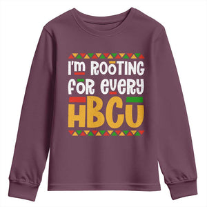 I’m Rooting for Every HBCU Youth Sweatshirt Black Pride Support Alumni Students Culture Lovers TS02 Maroon Print Your Wear