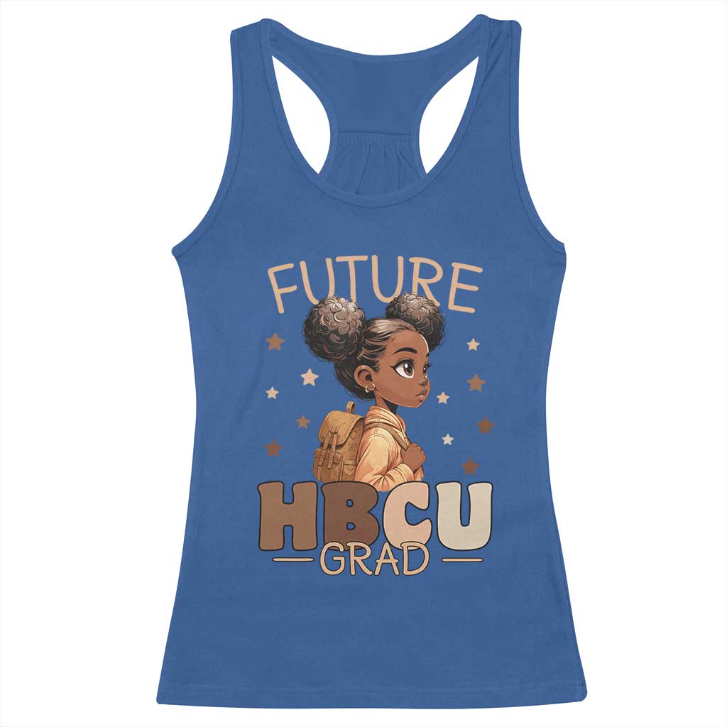 Future HBCU Grad Black Girl Racerback Tank Top College Bound Pride Black Excellence Supporters TS02 Royal Blue Print Your Wear