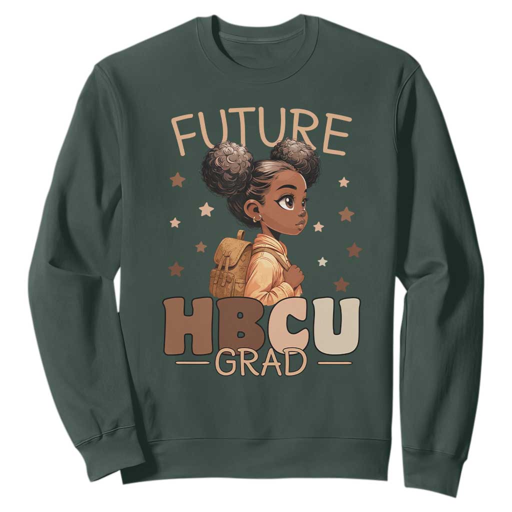 Future HBCU Grad Black Girl Sweatshirt College Bound Pride Black Excellence Supporters TS02 Dark Forest Green Print Your Wear