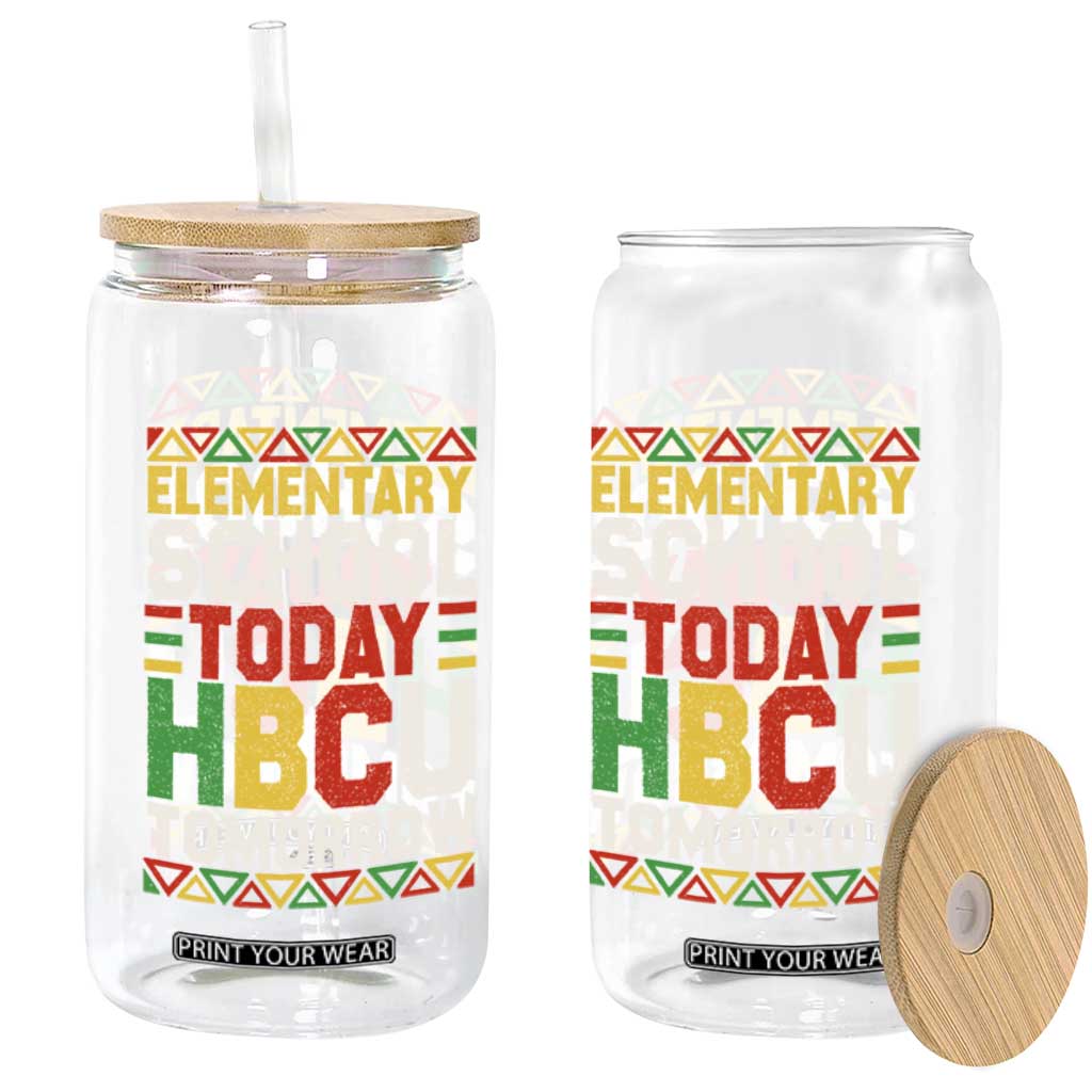 Elementary School Today HBCU Tomorrow Glass Can Black Pride College Bound Motivation TS02 Print Your Wear