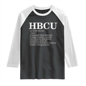 HBCU Definition Raglan Shirt Historically Black College Pride Celebrating Education and Black History TS02 Black White Print Your Wear