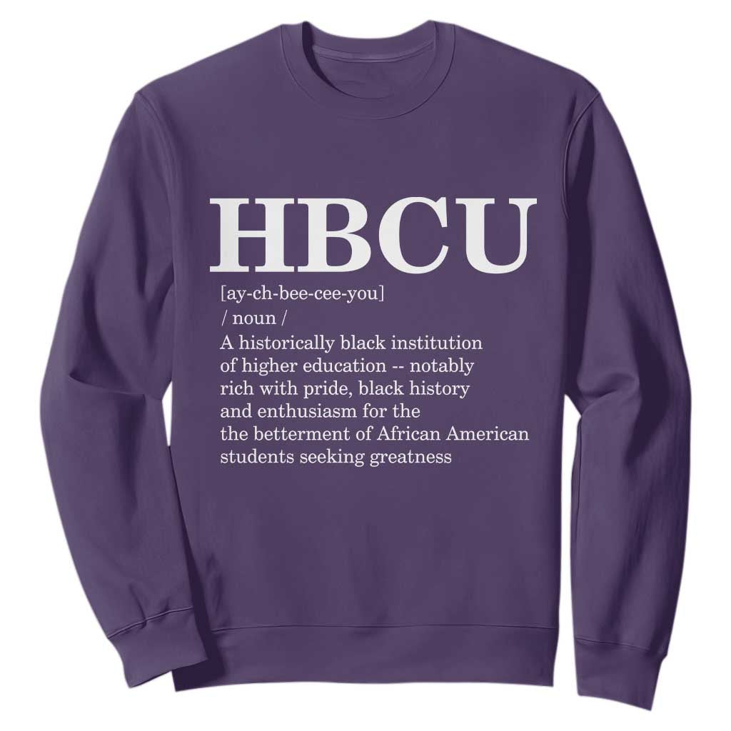 HBCU Definition Sweatshirt Historically Black College Pride Celebrating Education and Black History TS02 Purple Print Your Wear