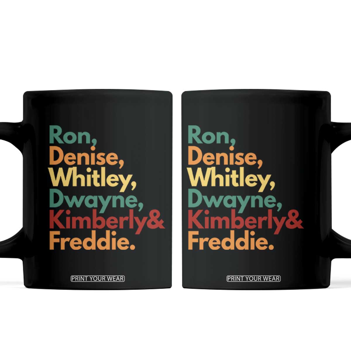 90s Black Sitcom HBCU Culture Tribute Coffee Mug Ron Denise Whitley Dwayne Kimberly Freddie TS02 Black Print Your Wear
