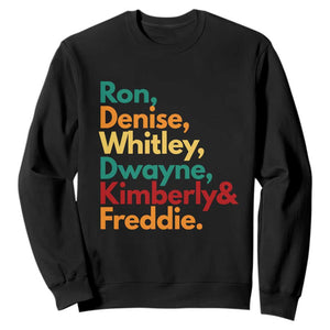 90s Black Sitcom HBCU Culture Tribute Sweatshirt Ron Denise Whitley Dwayne Kimberly Freddie TS02 Black Print Your Wear