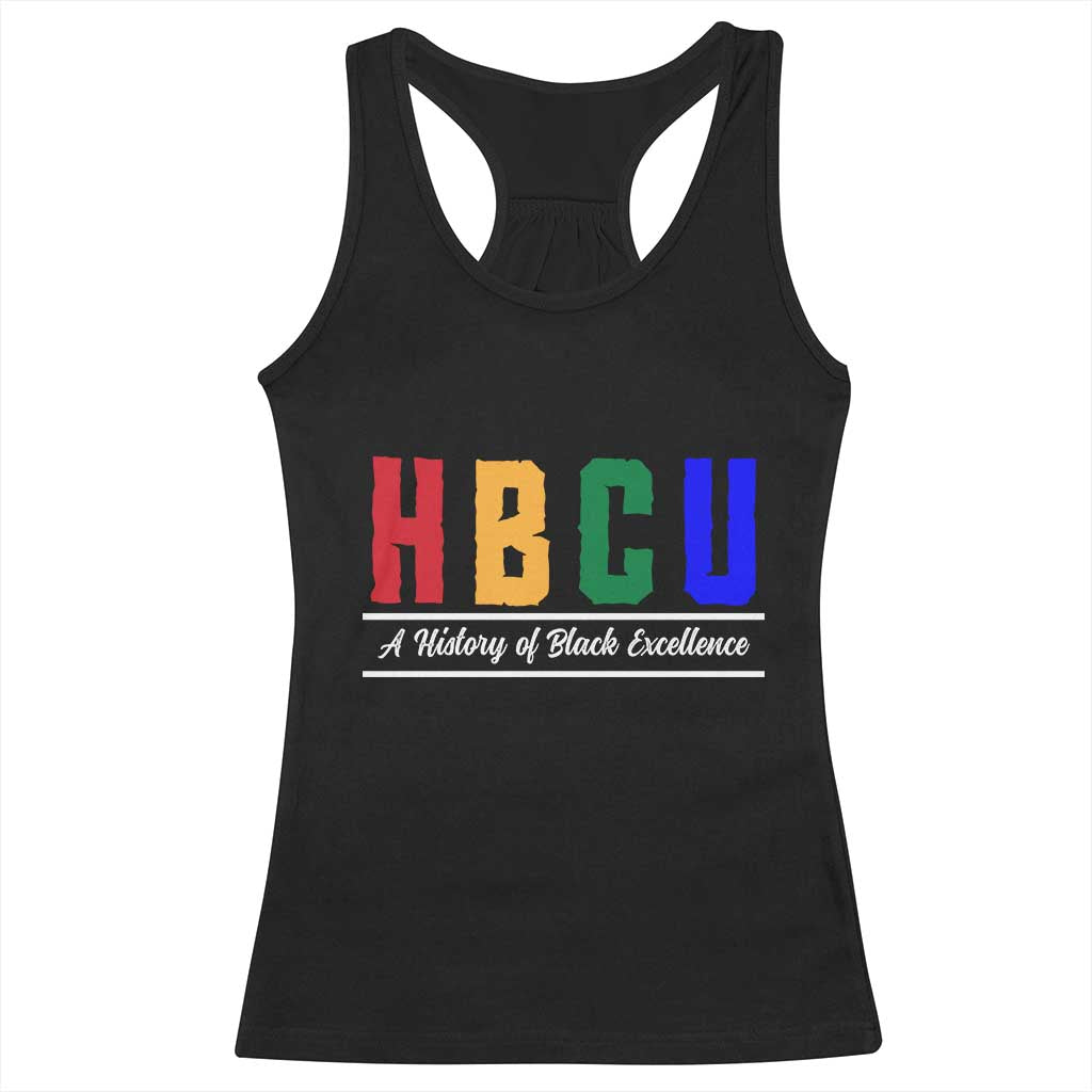HBCU A History of Black Excellence Racerback Tank Top College Pride Statement Celebrating African American Achievement TS02 Black Print Your Wear