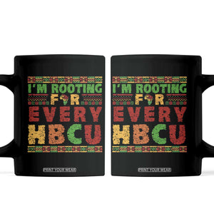 I’m Rooting for Every HBCU Coffee Mug Pan African Pride College Support Statement TS02 Black Print Your Wear