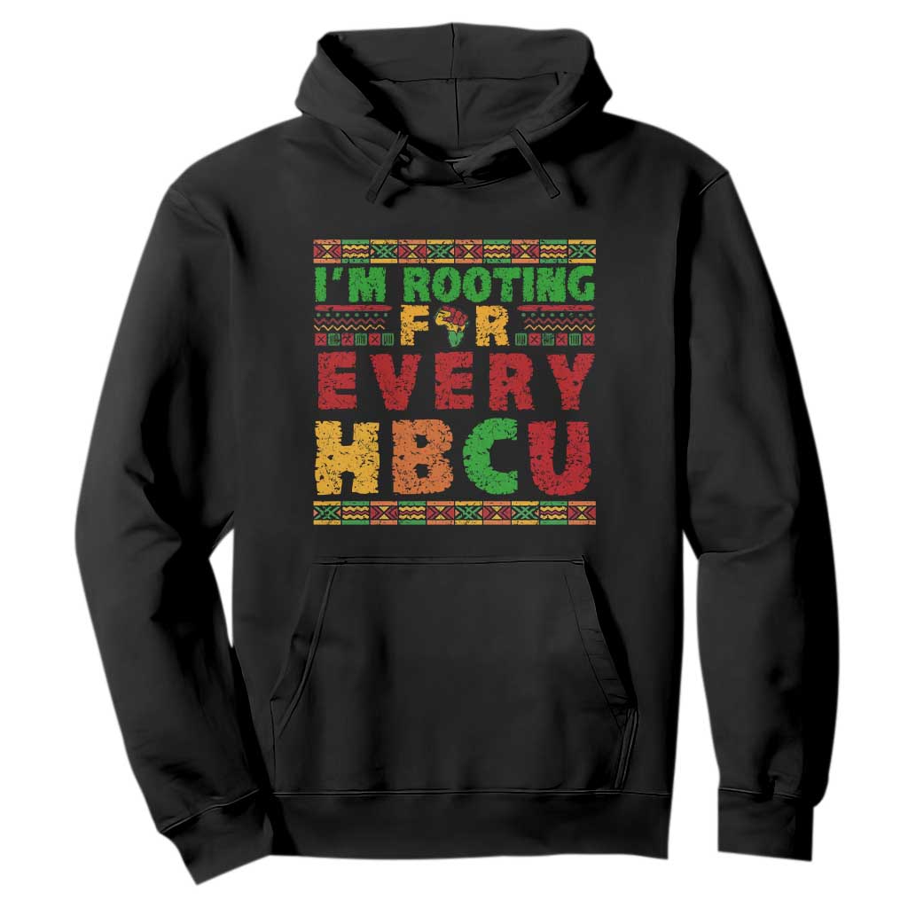 I’m Rooting for Every HBCU Hoodie Pan African Pride College Support Statement TS02 Black Print Your Wear