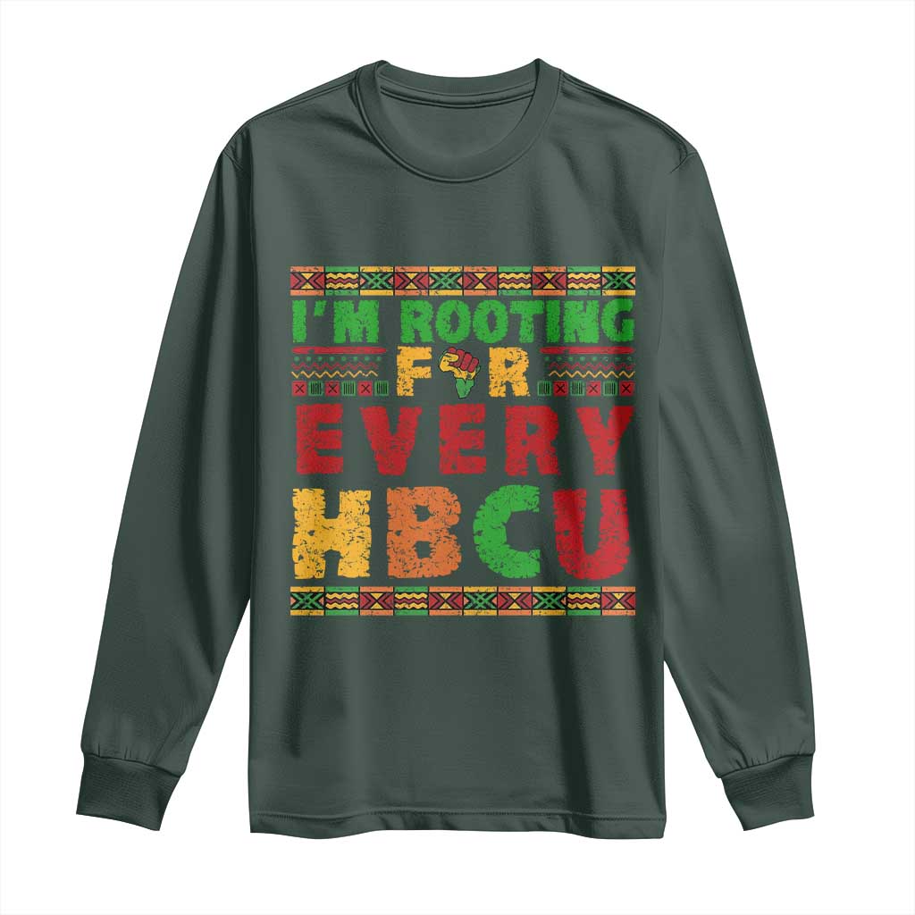 I’m Rooting for Every HBCU Long Sleeve Shirt Pan African Pride College Support Statement TS02 Dark Forest Green Print Your Wear