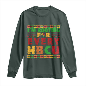 I’m Rooting for Every HBCU Long Sleeve Shirt Pan African Pride College Support Statement TS02 Dark Forest Green Print Your Wear