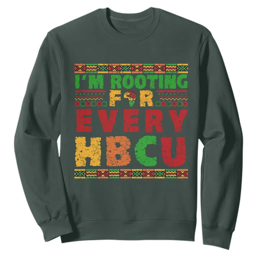I’m Rooting for Every HBCU Sweatshirt Pan African Pride College Support Statement TS02 Dark Forest Green Print Your Wear
