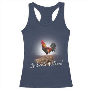 Lo Siento Wilson Funny Chicken Floating Meme Racerback Tank Top Dramatic Rooster Parody Spanish Apology TS02 Navy Print Your Wear