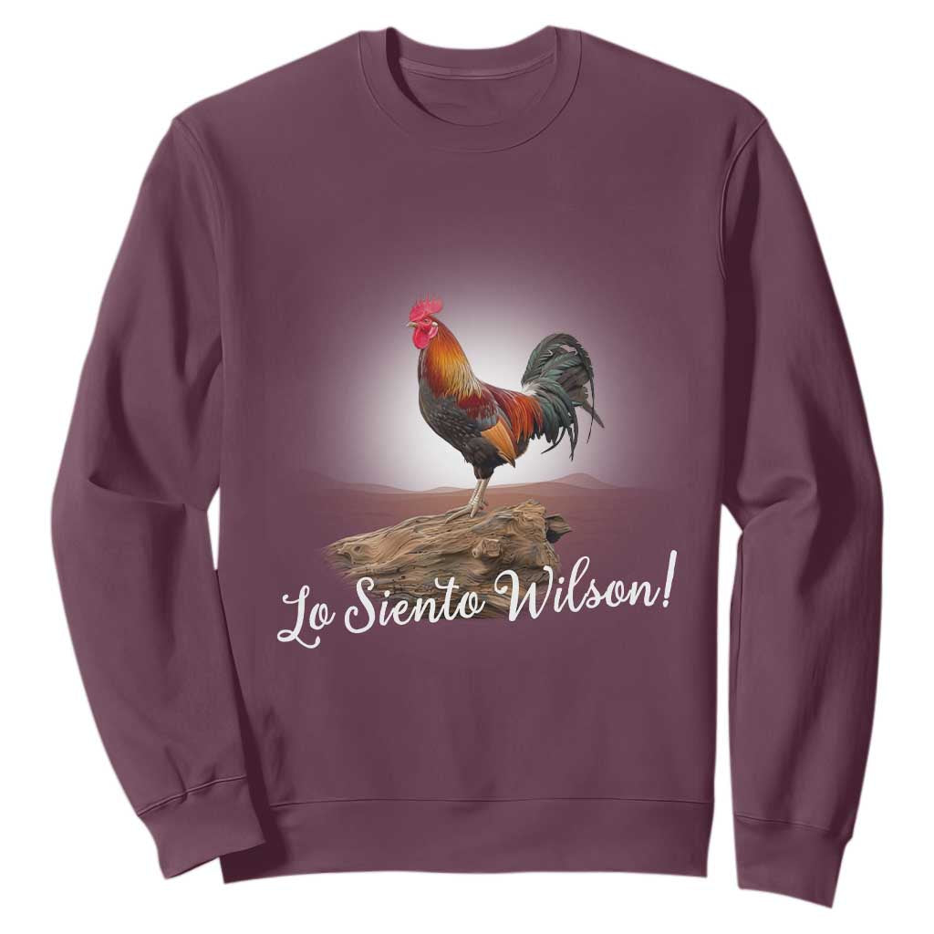 Lo Siento Wilson Funny Chicken Floating Meme Sweatshirt Dramatic Rooster Parody Spanish Apology TS02 Maroon Print Your Wear