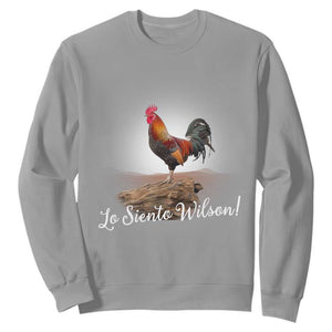 Lo Siento Wilson Funny Chicken Floating Meme Sweatshirt Dramatic Rooster Parody Spanish Apology TS02 Sport Gray Print Your Wear