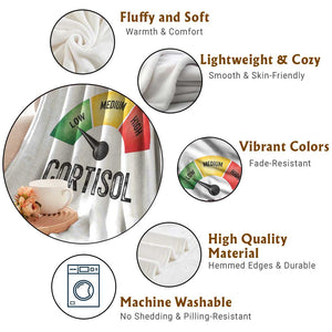 Funny Low Cortisol Stress Meter Throw Blanket Low Medium High Anxiety Humor TS02 Print Your Wear