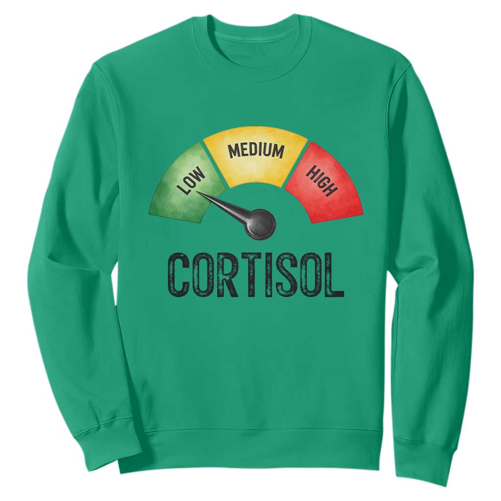 Funny Low Cortisol Stress Meter Sweatshirt Low Medium High Anxiety Humor TS02 Irish Green Print Your Wear